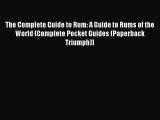 PDF Download The Complete Guide to Rum: A Guide to Rums of the World (Complete Pocket Guides