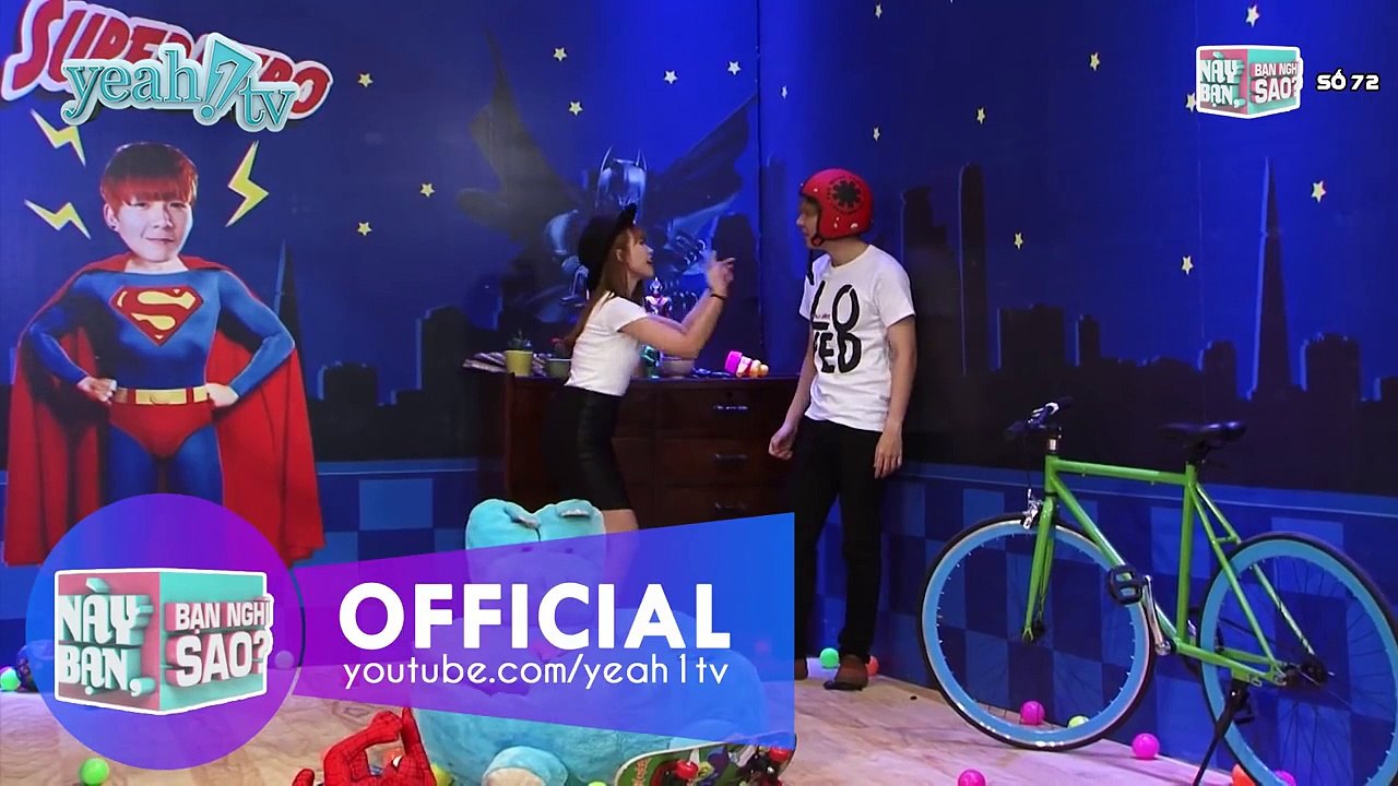 Này Bạn Bạn Nghĩ Sao 72 | Cuộc Sống Tuổi Trẻ | Khởi My & Huy Khánh | Fullshow