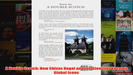 Download PDF  A Double Scotch How Chivas Regal and the Glenlivet Became Global Icons FULL FREE