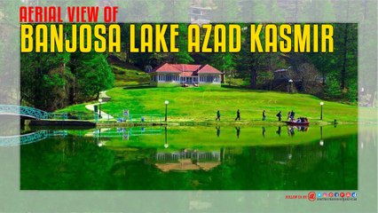 Banjosa Lake Rawalakot (Aerial View)