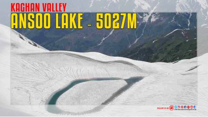 Ansoo Lake - Kaghan Valley (5,027-M)