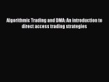 Algorithmic Trading and DMA: An introduction to direct access trading strategies [PDF] Online