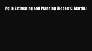 Agile Estimating and Planning (Robert C. Martin) [PDF] Full Ebook