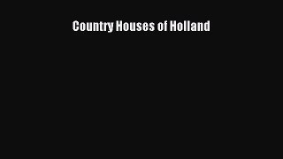 PDF Download Country Houses of Holland PDF Full Ebook
