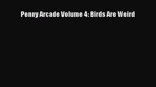 [PDF Download] Penny Arcade Volume 4: Birds Are Weird [PDF] Online