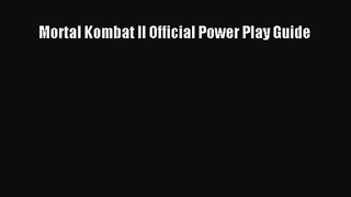 [PDF Download] Mortal Kombat II Official Power Play Guide [PDF] Online