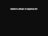 [PDF Download] Symbol & Magic in Egyptian Art [PDF] Online