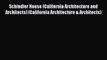 PDF Download Schindler House (California Architecture and Architects) (California Architecture