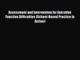 [PDF Download] Assessment and Intervention for Executive Function Difficulties (School-Based