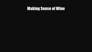 PDF Download Making Sense Of Wine Download Online