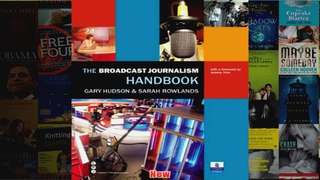 Download PDF  The Broadcast Journalism Handbook FULL FREE