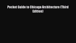 PDF Download Pocket Guide to Chicago Architecture (Third Edition) Download Online
