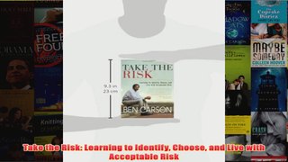 Download PDF  Take the Risk Learning to Identify Choose and Live with Acceptable Risk FULL FREE