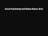 [PDF Download] Social Psychology and Human Nature Brief [Read] Full Ebook