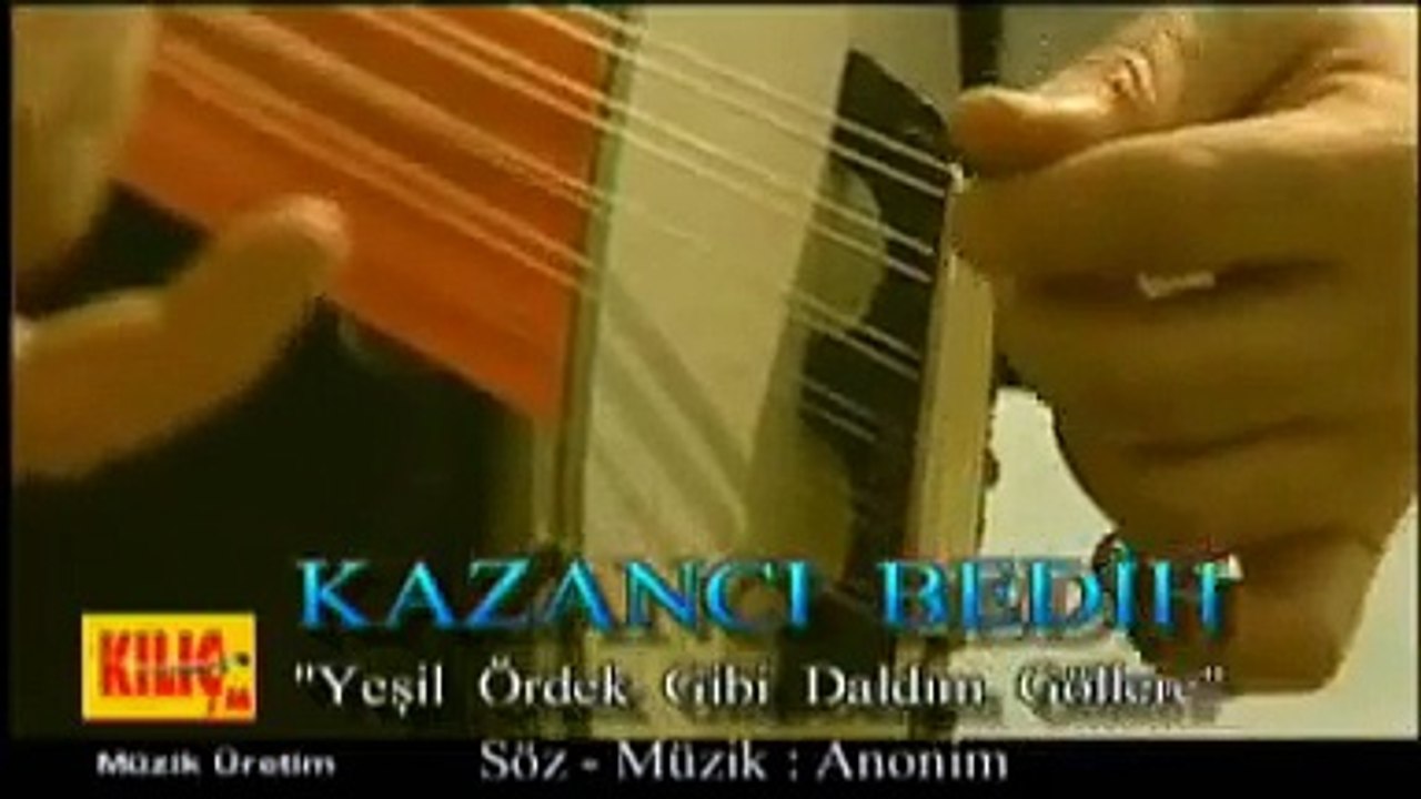 Kazancı Bedih - Yeşil Ördek Gibi Daldım Göllere