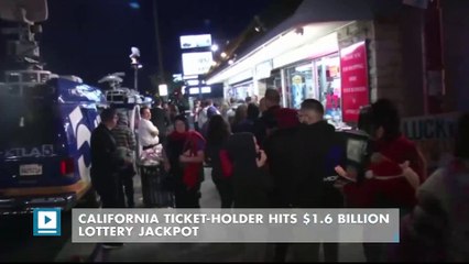 California ticket-holder hits $1.6 billion lottery jackpot