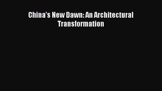 PDF Download China's New Dawn: An Architectural Transformation Read Online