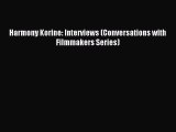 [PDF Download] Harmony Korine: Interviews (Conversations with Filmmakers Series) [Download]