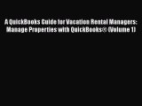 [PDF Download] A QuickBooks Guide for Vacation Rental Managers: Manage Properties with QuickBooks®