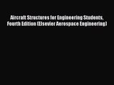 [PDF Download] Aircraft Structures for Engineering Students Fourth Edition (Elsevier Aerospace