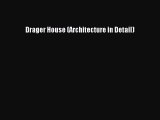 PDF Download Drager House (Architecture in Detail) PDF Full Ebook