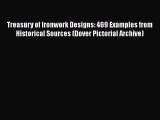 PDF Download Treasury of Ironwork Designs: 469 Examples from Historical Sources (Dover Pictorial