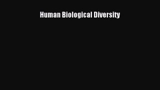 [PDF Download] Human Biological Diversity [Download] Full Ebook