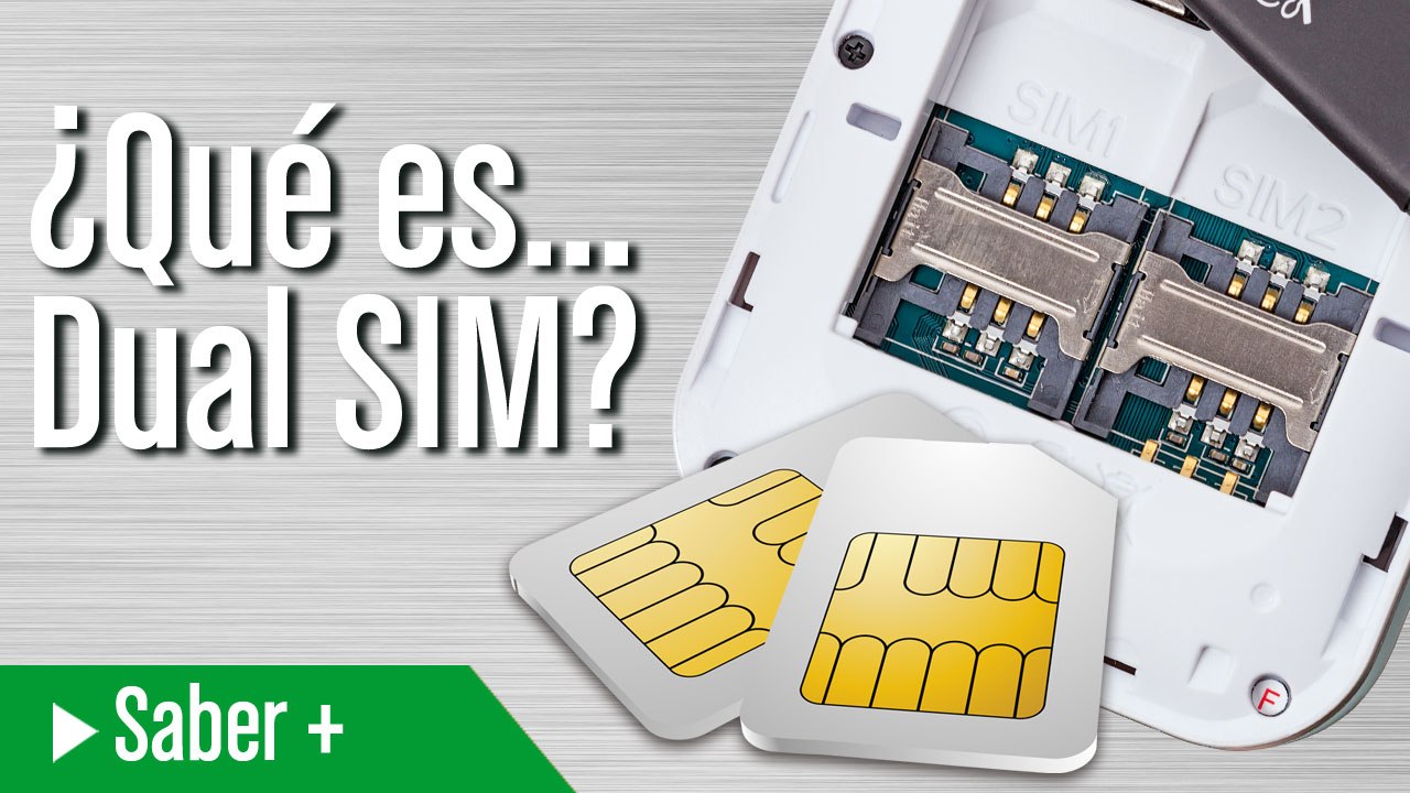 ¿Qué es Dual SIM?