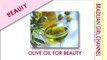 Anti Aging Beauty Secrets with Olive Oil | Natural Beauty Tips