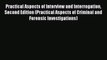 [PDF Download] Practical Aspects of Interview and Interrogation Second Edition (Practical Aspects