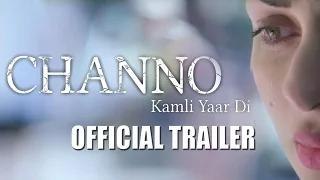 Channo-Official Trailer-Punjabi Movie Releasing on 19 February, 2016 -Neeru Bajwa