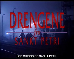 Drengene fra Sankt Petri - Los chicos de San Petri - (1991) - V.O.S.