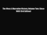 [PDF Download] The West: A Narrative History Volume Two: Since 1400 (3rd Edition) [Download]