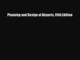 [PDF Download] Planning and Design of Airports Fifth Edition [Download] Full Ebook