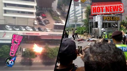 Setelah Bom Meledak Disusul Baku Tembak - Cumicam 14 Januari 2016