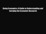 [PDF Download] Doing Economics: A Guide to Understanding and Carrying Out Economic Research