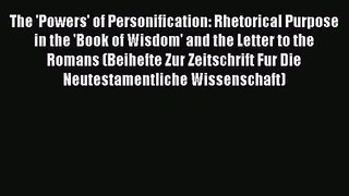 Read The 'Powers' of Personification: Rhetorical Purpose in the 'Book of Wisdom' and the Letter