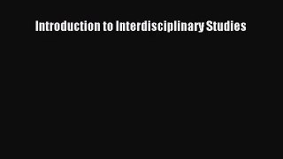 [PDF Download] Introduction to Interdisciplinary Studies [PDF] Full Ebook