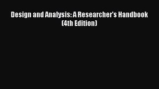 [PDF Download] Design and Analysis: A Researcher's Handbook (4th Edition) [Read] Full Ebook