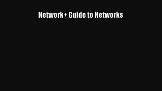 [PDF Download] Network+ Guide to Networks [PDF] Full Ebook