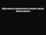 Download Biblia Hebraica Stuttgartensia: A Reader's Edition (Hebrew Edition) Ebook Free