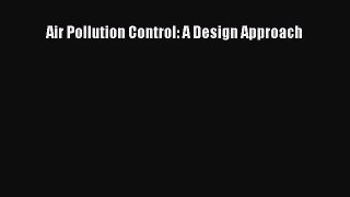[PDF Download] Air Pollution Control: A Design Approach [PDF] Full Ebook