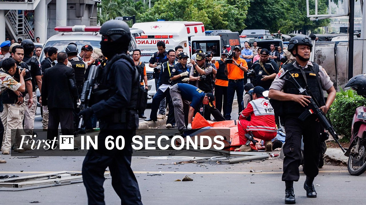 FirstFT - Jakarta terror attacks, $1.6bn Powerball lottery won