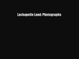 [PDF Download] Lachapelle Land: Photographs [PDF] Full Ebook