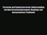 [PDF Download] Terrorism and Counterterrorism: Understanding the New Security Environment Readings
