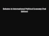 [PDF Download] Debates in International Political Economy (2nd Edition) [Download] Online