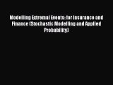 [PDF Download] Modelling Extremal Events: for Insurance and Finance (Stochastic Modelling and