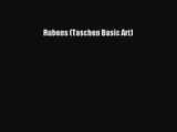 [PDF Download] Rubens (Taschen Basic Art) [PDF] Online