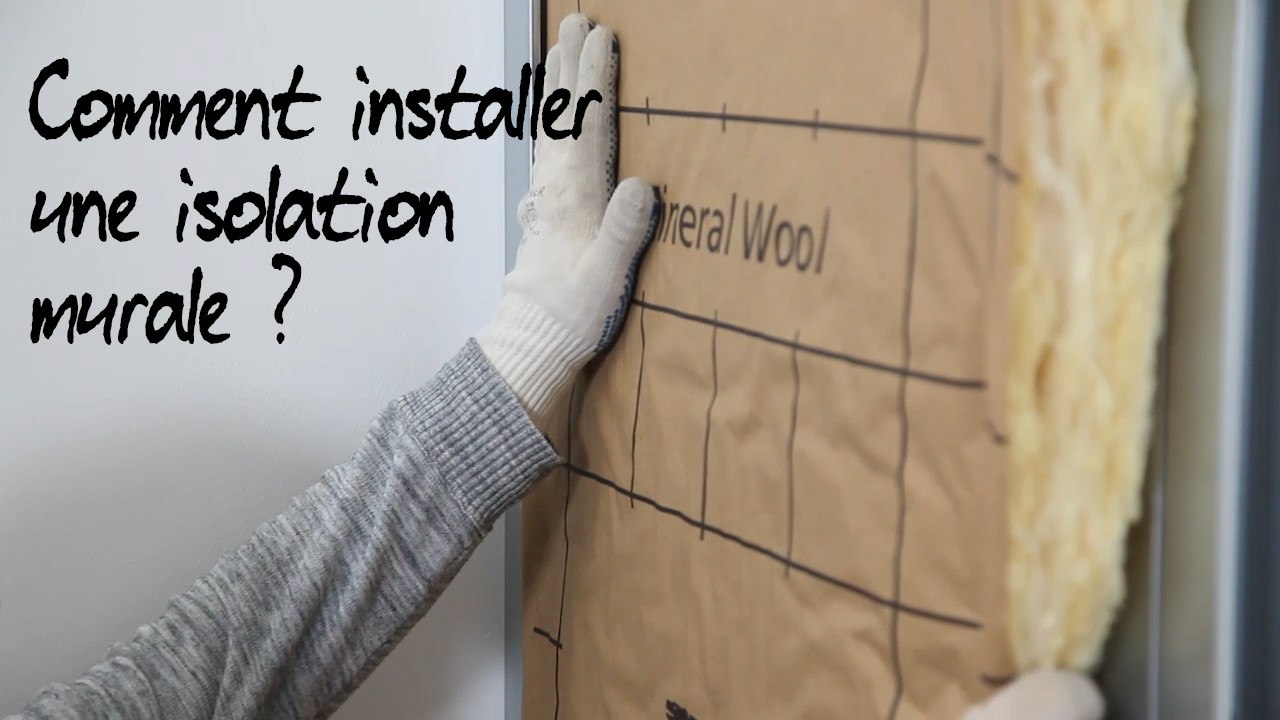 Comment installer une isolation murale ?