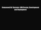 [PDF Download] Unmanned Air Systems: UAV Design Development and Deployment [Download] Full